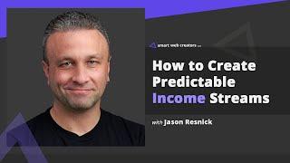 Building predictable income streams of online work with Jason Resnick