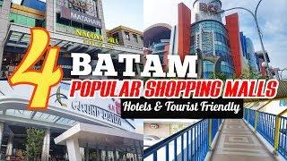 4 POPULAR Batam SHOPPING MALLS Plus HOTELS Guide | Grand Batam - BCS - Nagoya Hill - Mega Mall