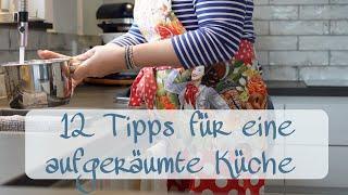 12 einfache TIPPS & ROUTINEN für eine saubere ordentliche KÜCHE | TAGAUS TAGEIN |