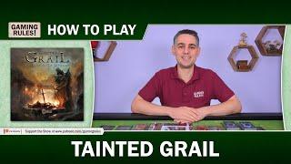 Tainted Grail : How-to-Play Tutorial video by Gaming Rules!