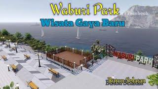 WISATA GAYA BARU | WABURI PARK | Wisata Terbaru Di Buton Selatan | Wajib Anda Kunjungi