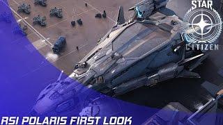 Star Citizen: Polaris First Look!