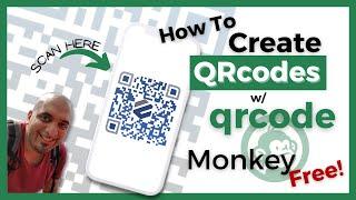 How to Create QR Codes with QR Code Monkey - FREE!