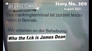 DER SERVICETECHNIKER: Story No. 309 - Who the f.ck is James Dean