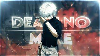 Ken Kaneki - Government Hooker X Death Is No More (AMV/EDIT) Quick !