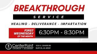 The Basics of Breakthrough Ministry - Breakthrough Service - Pastor Kyle Bailey