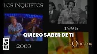 Quiero Saber De Ti - Los Inquietos del Vallenato (Video Oficial)