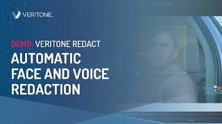 Automatic Face and Voice Redaction | Veritone Redact Walk Through | Veritone