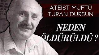 ÖNCE DİNDAR SONRA DİNSİZ ! / Turan Dursun