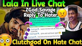 Lala In Live Chat ZGod Savage Reply To Hater Clutchgod On Hate Chat...