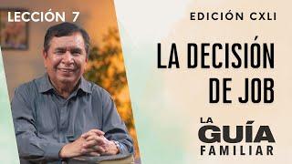 La decisión de Job, Pr. Saúl Valle | La Guía Familiar