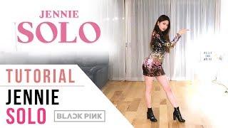 JENNIE - 'SOLO' Dance Tutorial (Explanation & Mirrored) | Ellen and Brian