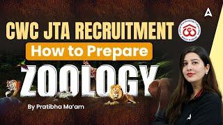 CWC JTA Zoology Preparation Guide | How to Prepare for CWC JTA Zoology Exam | By Pratibha Ma'am