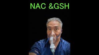 NAC (N-Acetyl-cysteine) and Glutathione----Delivery Methods