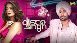Disco Singh| Hindi Full Movie | Diljit Dosanjh, Surveen Chawla, Manoj Pahwa | Hindi Movie 2024
