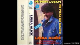 Ljuba Alicic - Mala - (Audio 1992)