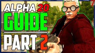 Alpha 20 - Beginners Guide Part 2 | 7 Days To Die [Step-by-step Walkthrough]