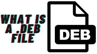 How to install a .Deb file on Linux | What is a .Deb file(.Deb files explained)