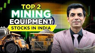 Top 2 Mining Equipment Stocks in India I Rakesh Bansal