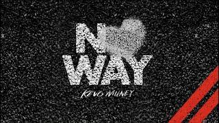 Kevo Muney - No Way [Official Audio]