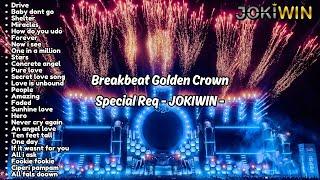 BREAKBEAT GOLDEN CROWN JAKARTA SPECIAL REQ JOKIWIN