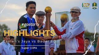 Highlight Final - Bader FC (3) vs (0) Zamen's Jaya | Super Copa 100 Tahun Darussalam Gontor