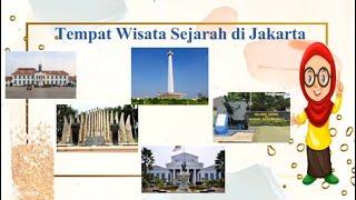 PLBJ Kelas 4 : Tempat Wisata Sejarah di Jakarta