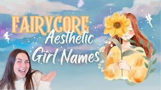 FAIRYCORE AESTHETIC BABY NAMES FOR GIRLS! Unique Girl Names for Your Little One for 2025! 