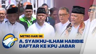 Ahmad Syaikhu-Ilham Habibie Daftar ke KPU Jawa Barat - [Metro Hari Ini]