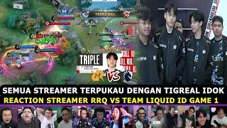 MAHAL BANGET TIGREAL IDOK!! REACTION STREAMER RRQ HOSHI VS TEAM LIQUID ID REAKSI GAME 1