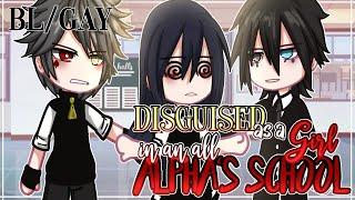 DISGUISED as a Girl in All Alpha's School || BL/GAY || GCMM - GLMM || Gacha Club Mini Movie FULL