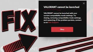 Valorant Cannot Be Launched - Compatibility Error