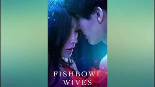 Fishbowl Wives