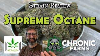 Strain Review - Supreme Octane - Chronic Farms