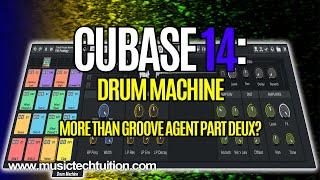 Cubase 14: Drum Machine - Not just a Groove Agent SE Redux!