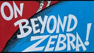 On Beyond Zebra by Dr. Seuss