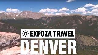 Denver Vacation Travel Video Guide