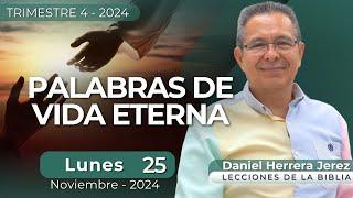 DANIEL HERRERA | LECCIÓN ESCUELA SABÁTICA | NOVIEMBRE 25-2024