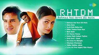 Rehnaa Hai Tere Dil Mein | Full Album | R. Madhavan | Dia Mirza | Zara Zara | Such Keh Raha Hai