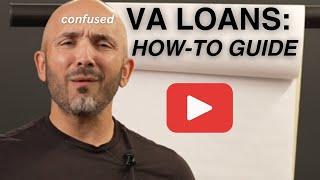 VA Loans: A Step-By-Step Guide to using Your VA Home Loan in 2024