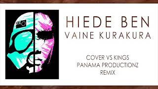 Hiede Ben - Vaine Kurakura Cover vs Kings (Panama Productionz Remix)