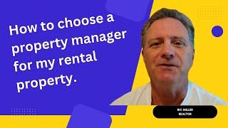 How to choose a property manager.