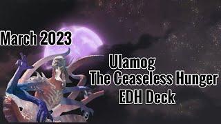 $500+ Ulamog, The Ceaseless Hunger EDH Deck! (March 2023) #magicthegathering #mtg #edh #mtgdecks
