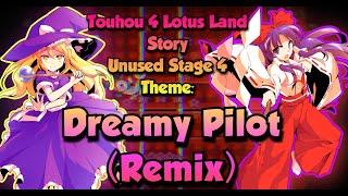 [東方 Remix] Touhou 4 LLS: Dreamy Pilot