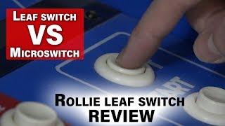 Arcade Buttons - Leaf vs Microswitch - Rollie Leaf Switch Review