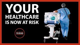 Your healthcare is now at risk | Daily Friend Wrap