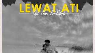 LEWAT ATI - NOVA TRI SATRIA [ORIGINAL] (Official Musik)