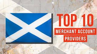 Top 10 Merchant Account Providers in Scotland | TheFinRate