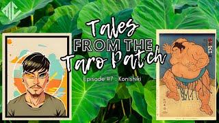 Sumo Legend | Leaving Hawaiʻi to be Famous in Japan | Tales From The Taro Patch #7 - Konishiki