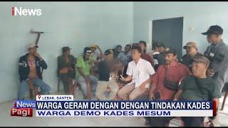 Video Mesum Kades Tersebar, Picu Kemarahan Warga di Lebak, Banten #iNewsPagi 21/03
